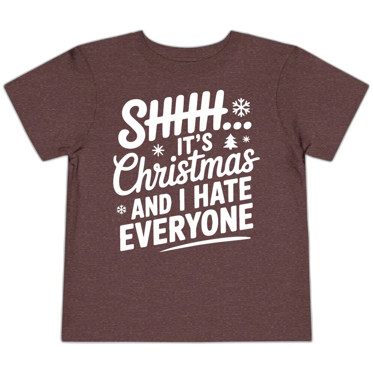 Shhh It's Christmas And I Hate Everyone Toddler T-Shirt in Heather Maroon