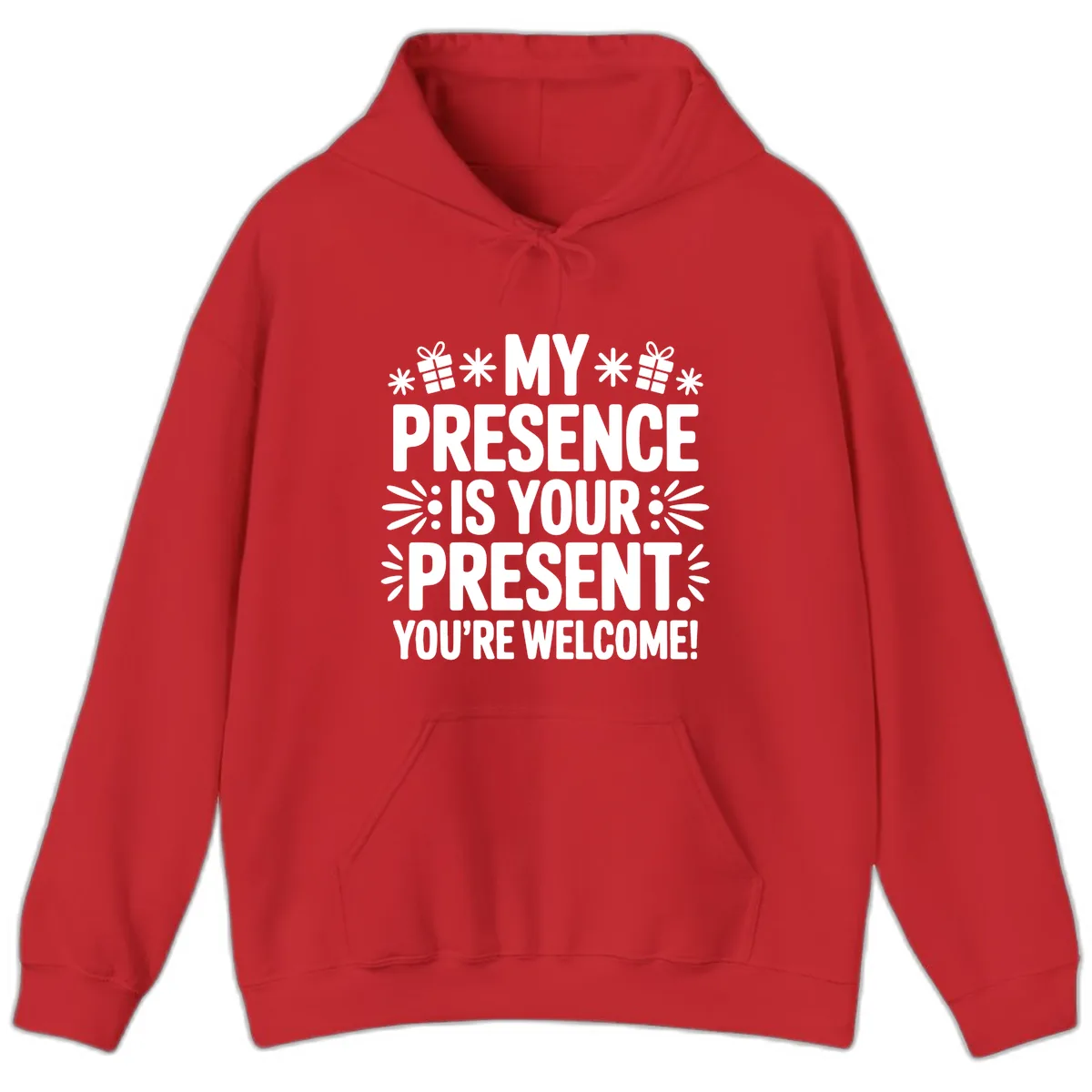 My Presence Is Your Present Typography Hoodie in Red
