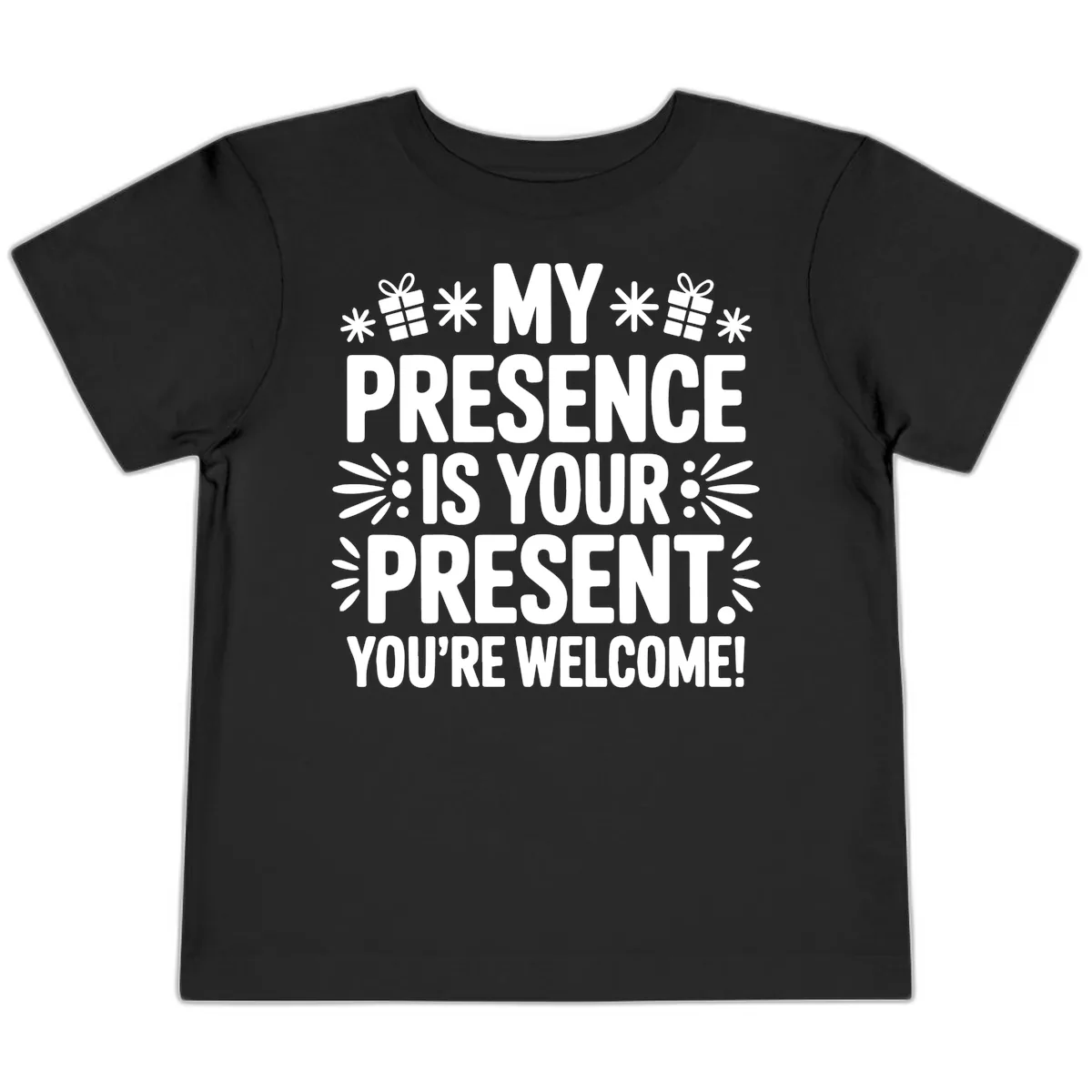 My Presence Is Your Present Typography Toddler T-Shirt in Black