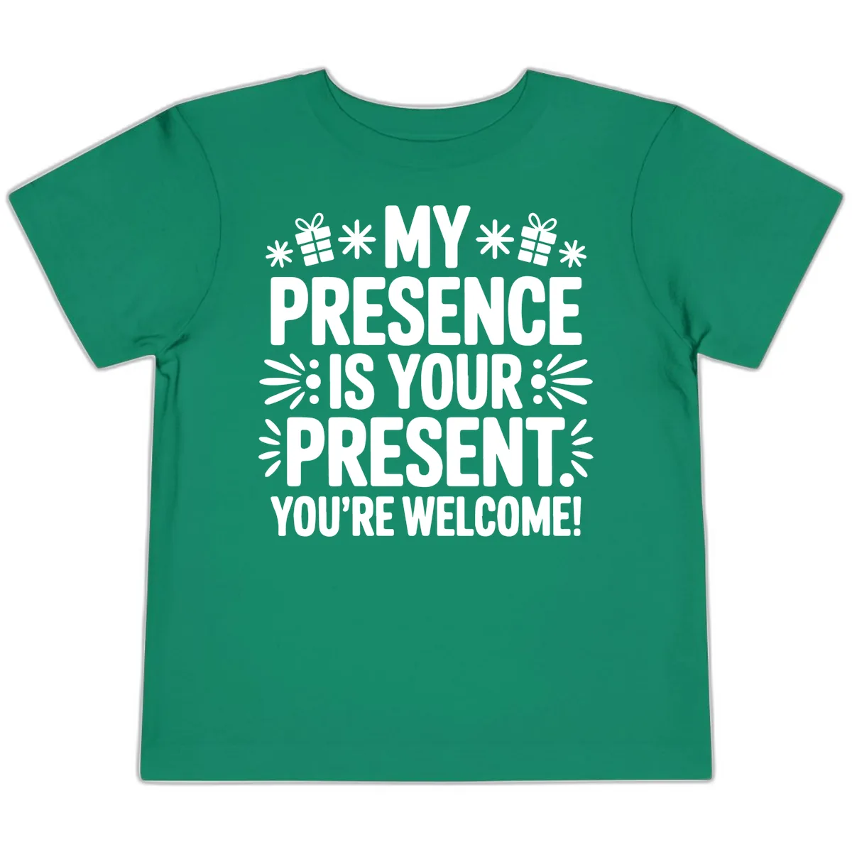 My Presence Is Your Present Typography Toddler T-Shirt in Kelly
