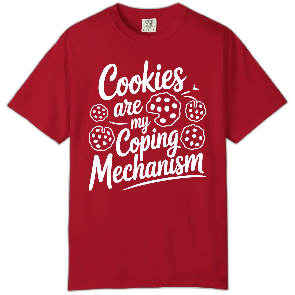 Cookies Are My Coping Mechanism Typography Comfort Color in Red