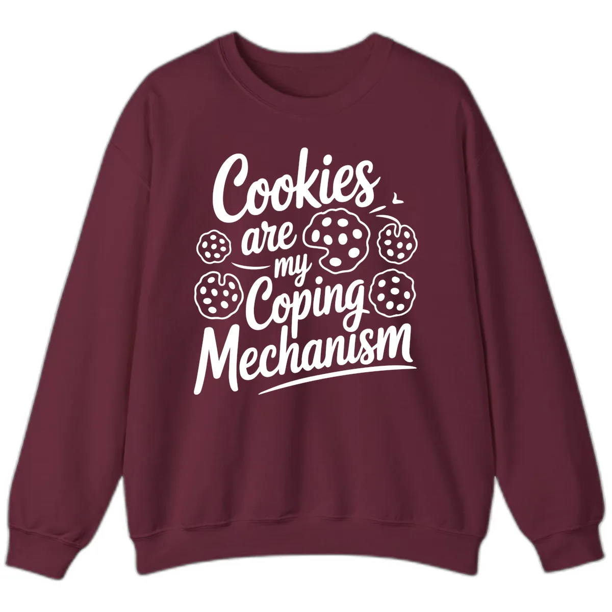 Cookies Are My Coping Mechanism Typography Sweatshirt in Maroon