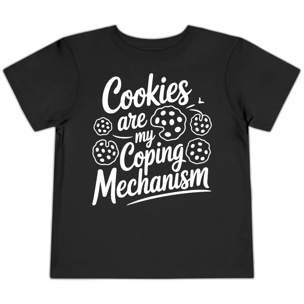 Cookies Are My Coping Mechanism Typography Toddler T-Shirt in Black