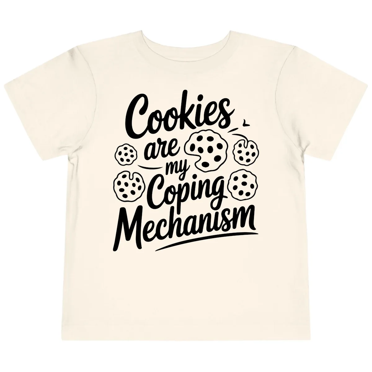 Cookies Are My Coping Mechanism Typography Toddler T-Shirt in Natural