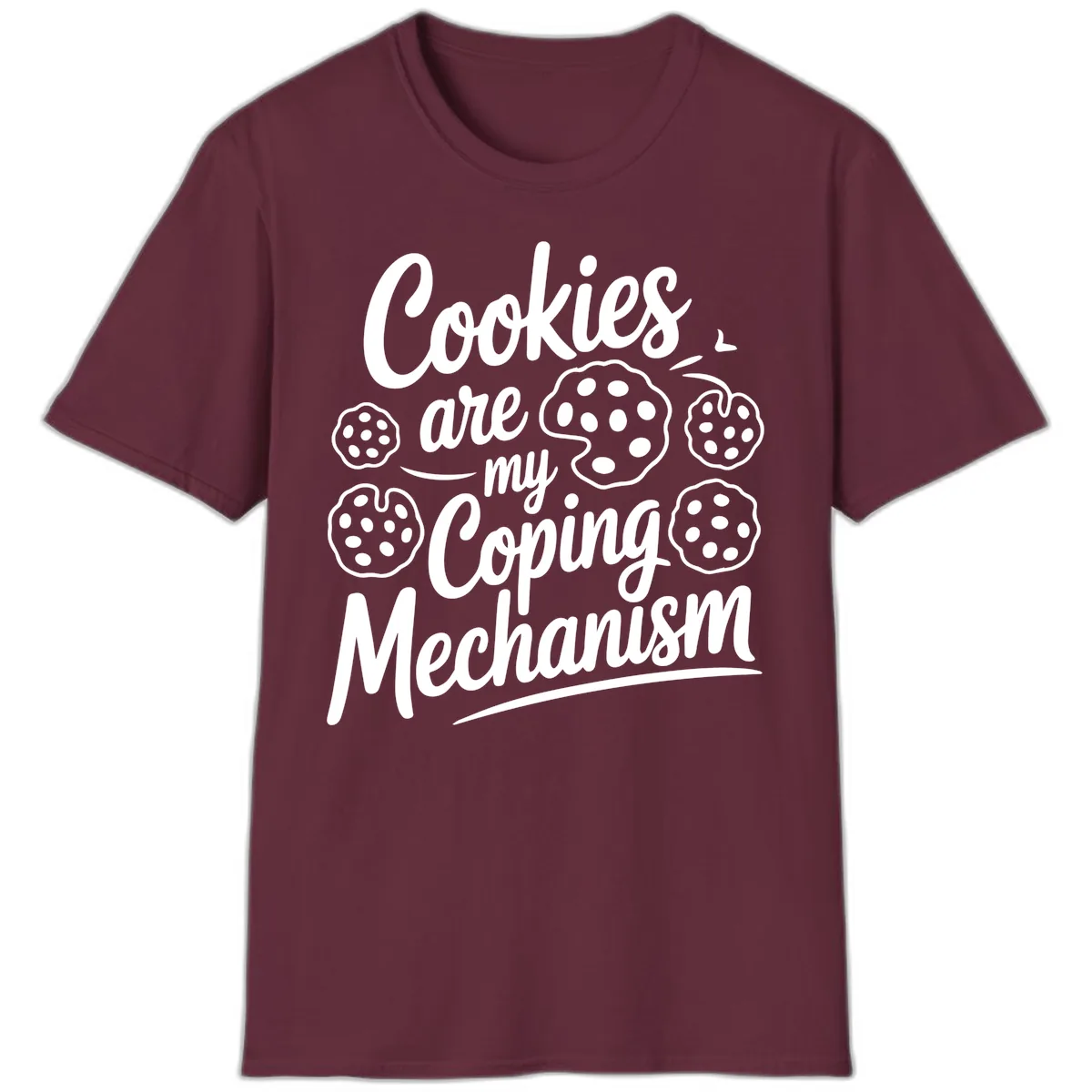 Cookies Are My Coping Mechanism Typography T-Shirt in Maroon