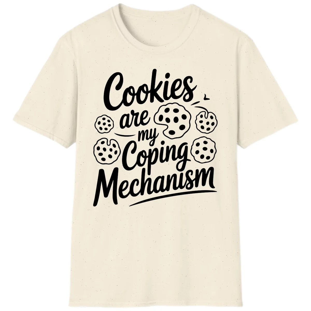 Cookies Are My Coping Mechanism Typography T-Shirt in Natural