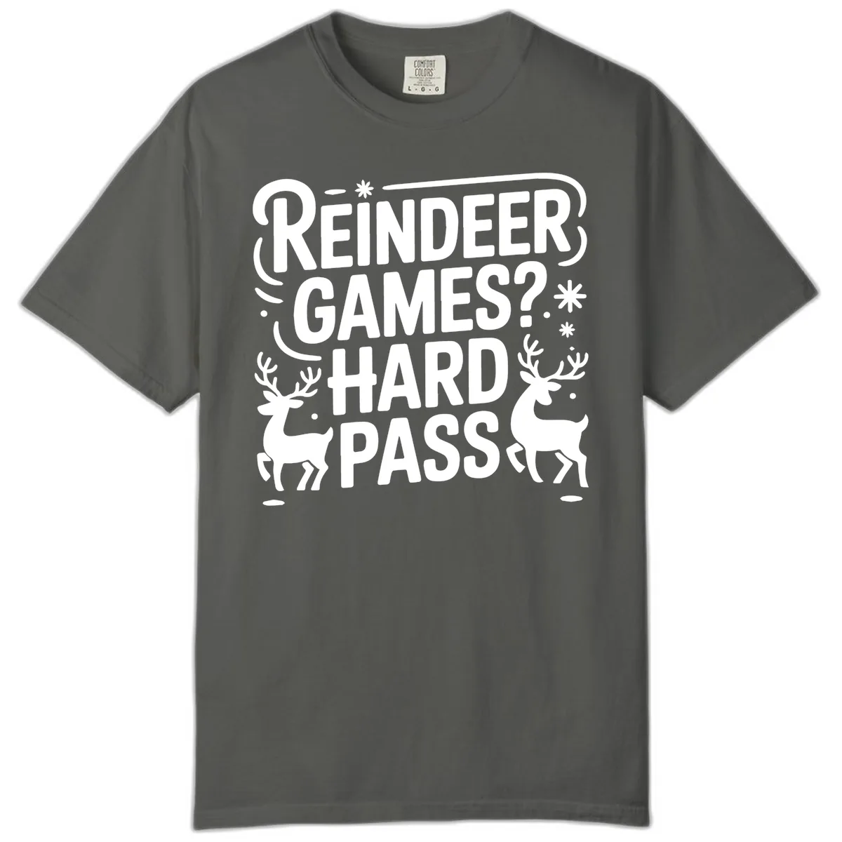 Reindeer Games Hard Pass Christmas Comfort Color in Pepper