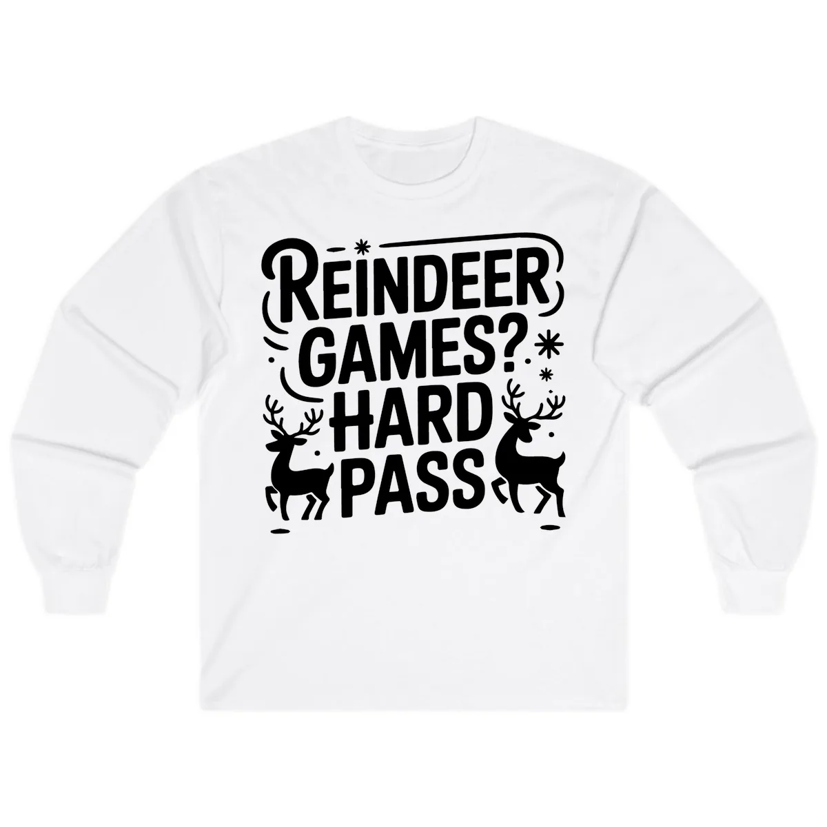 Reindeer Games Hard Pass Christmas Long Sleeve in White