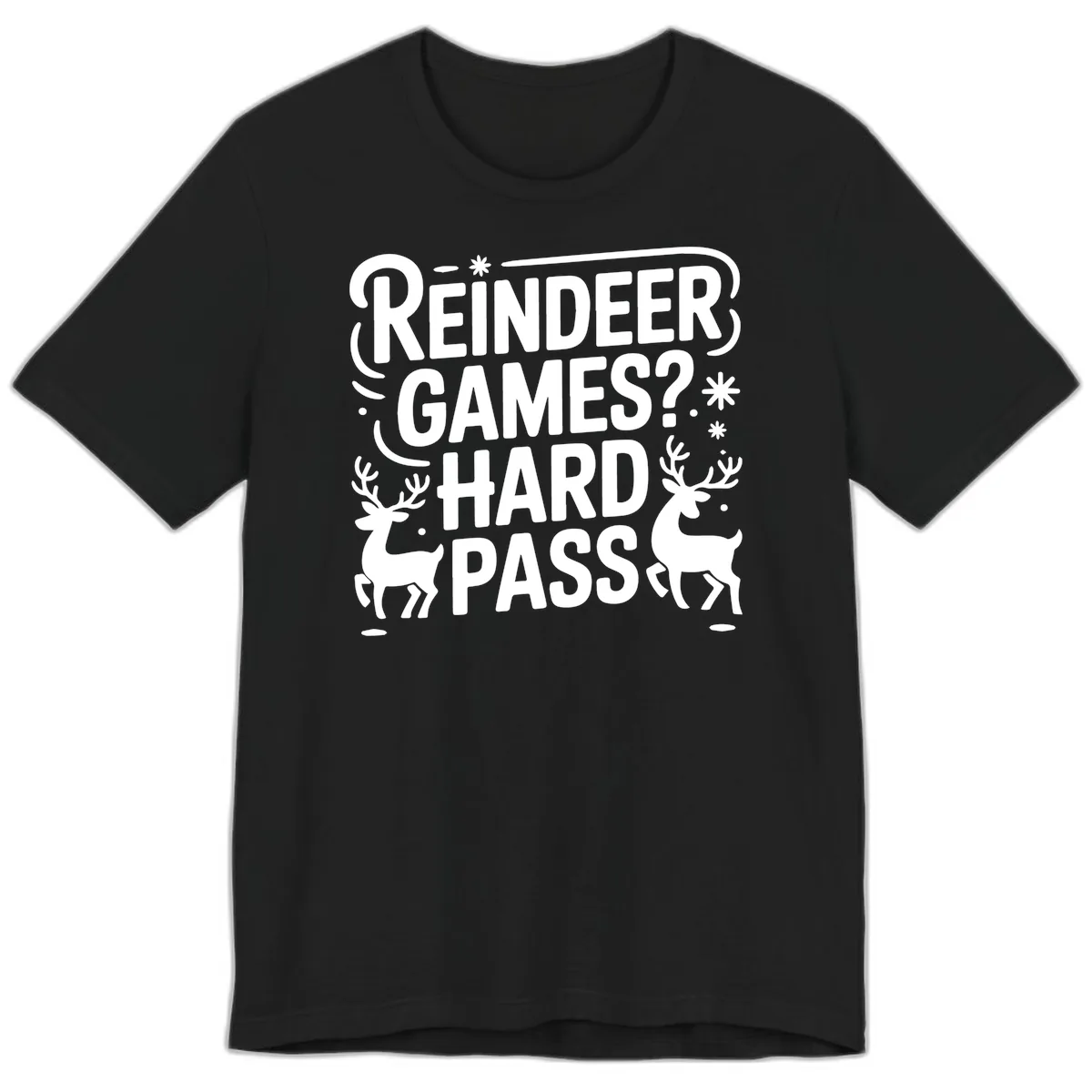 Reindeer Games Hard Pass Christmas Premium T-Shirt in Black