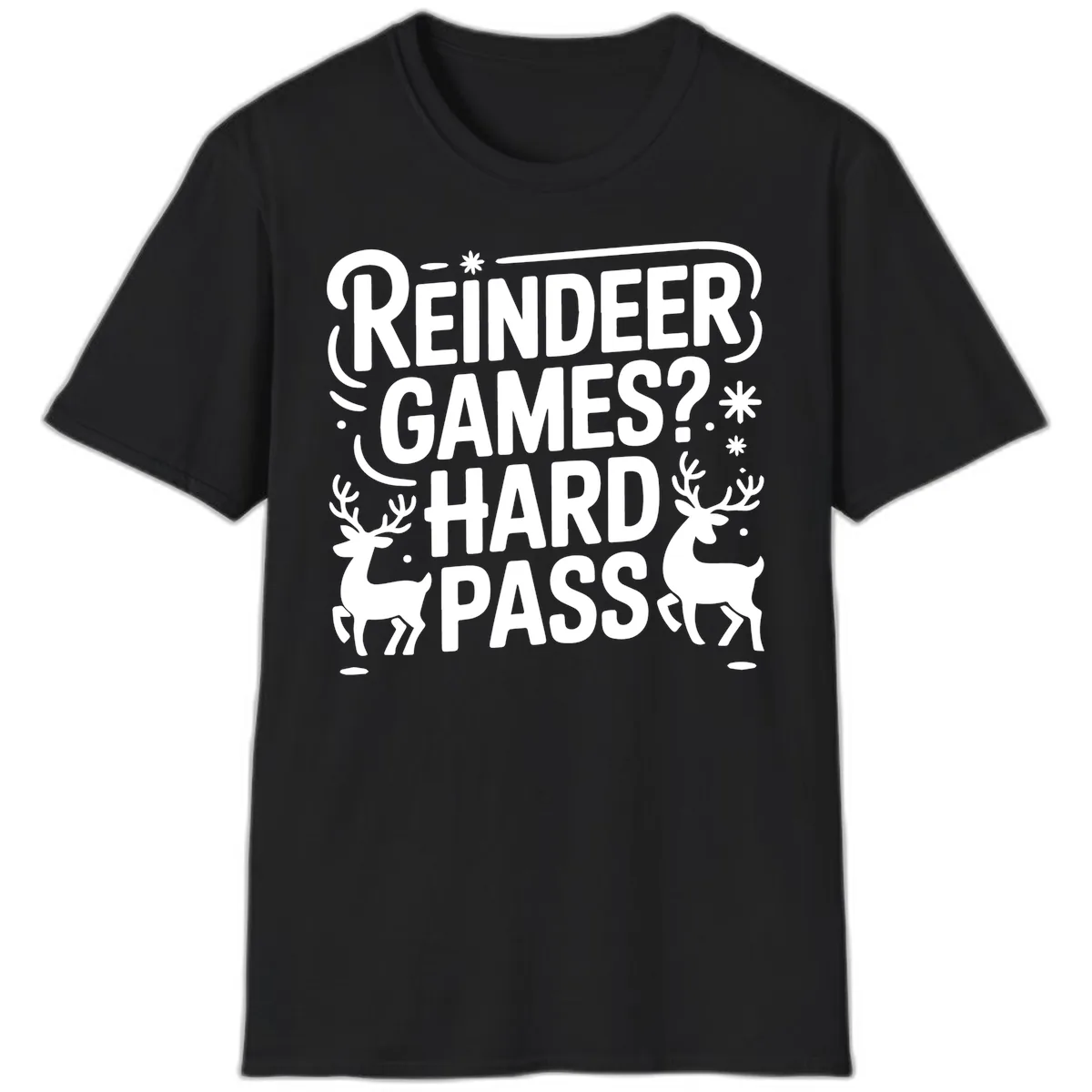 Reindeer Games Hard Pass Christmas T-Shirt in Black