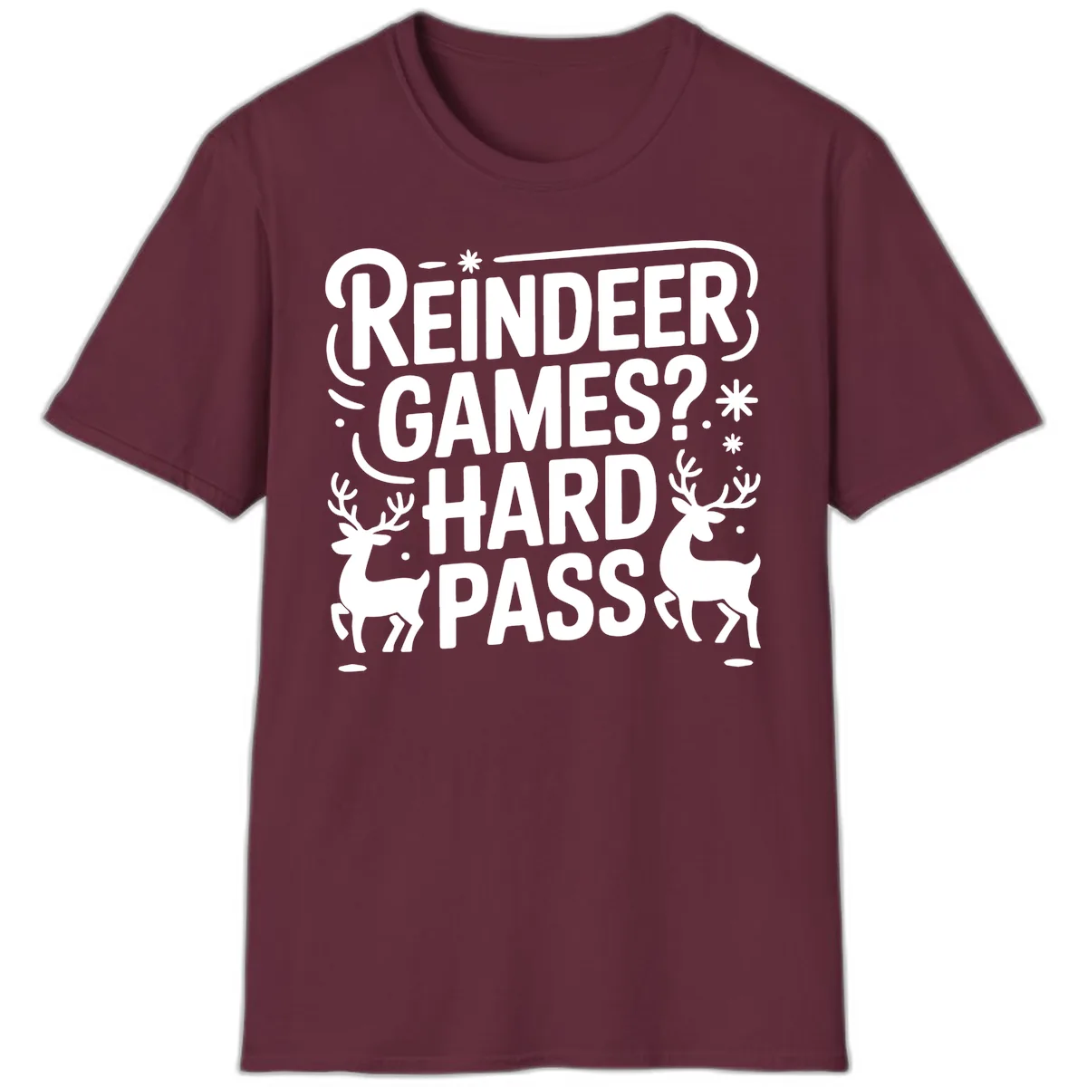 Reindeer Games Hard Pass Christmas T-Shirt in Maroon