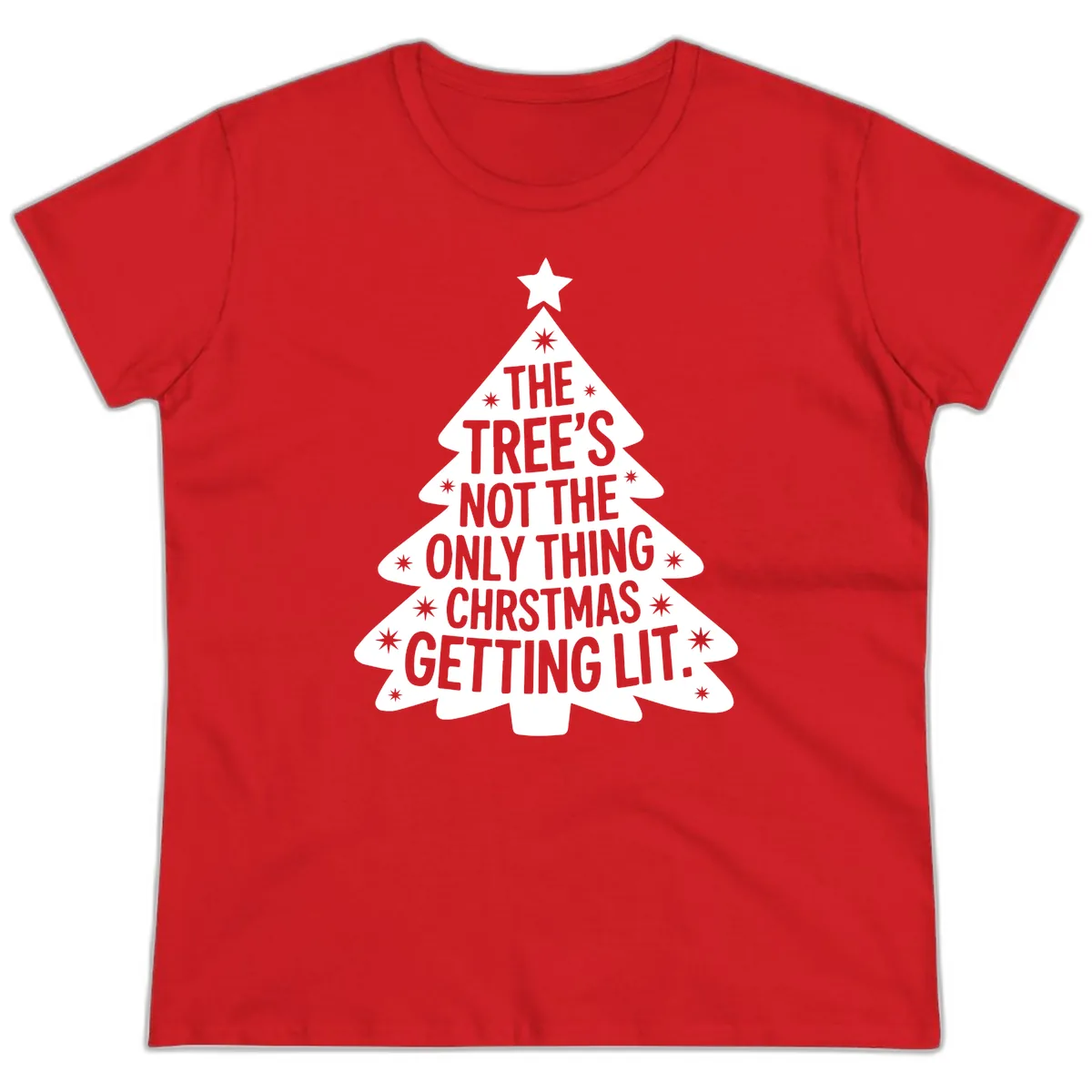 Christmas Tree Getting Lit Typography Ladies Tee in Red