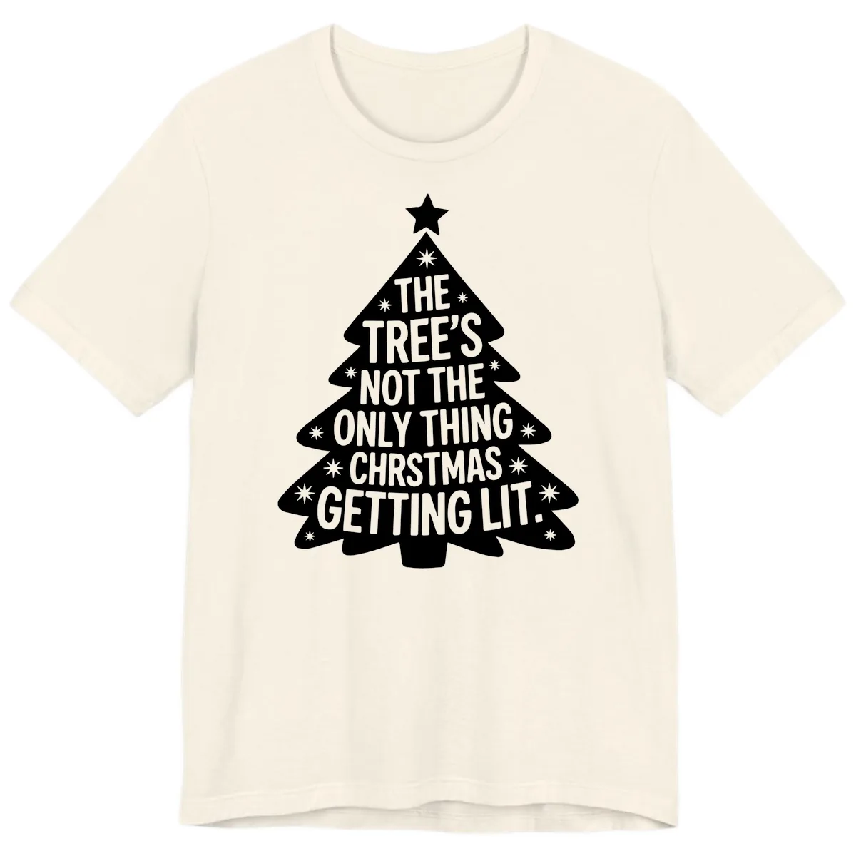 Christmas Tree Getting Lit Typography Premium T-Shirt in Natural
