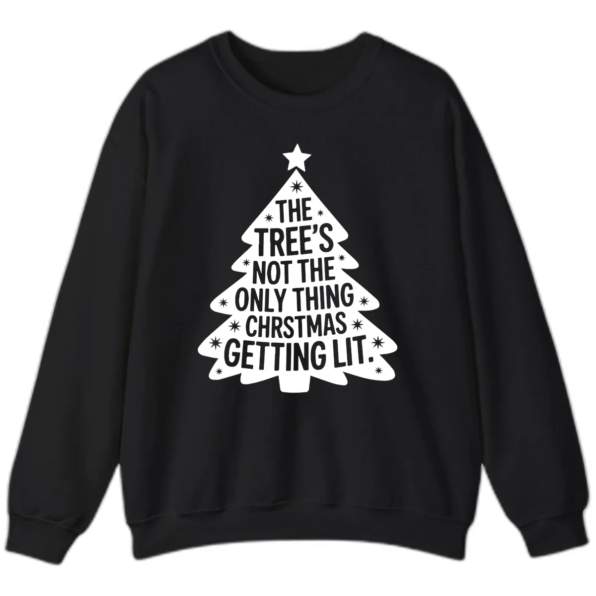Christmas Tree Getting Lit Typography Sweatshirt in Black