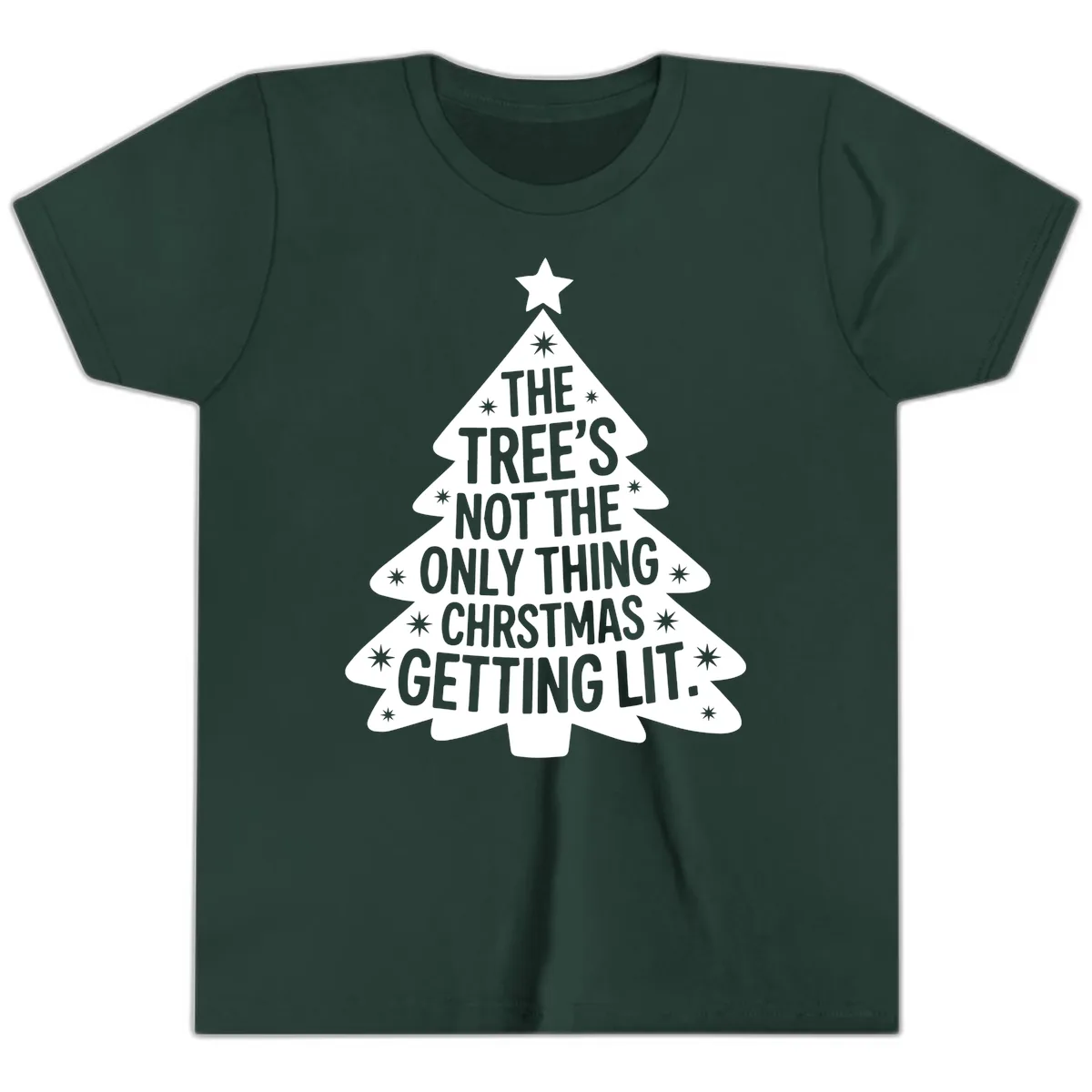 Christmas Tree Getting Lit Typography Youth T-Shirt in Forest