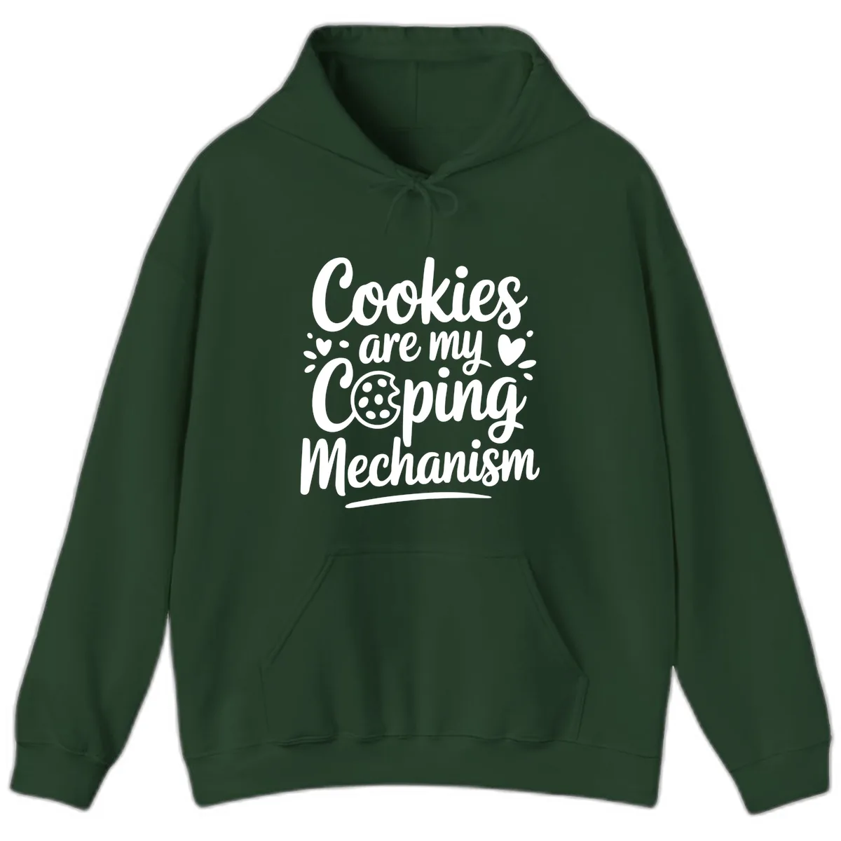 Cookies Are My Coping Mechanism Hoodie in Forest Green
