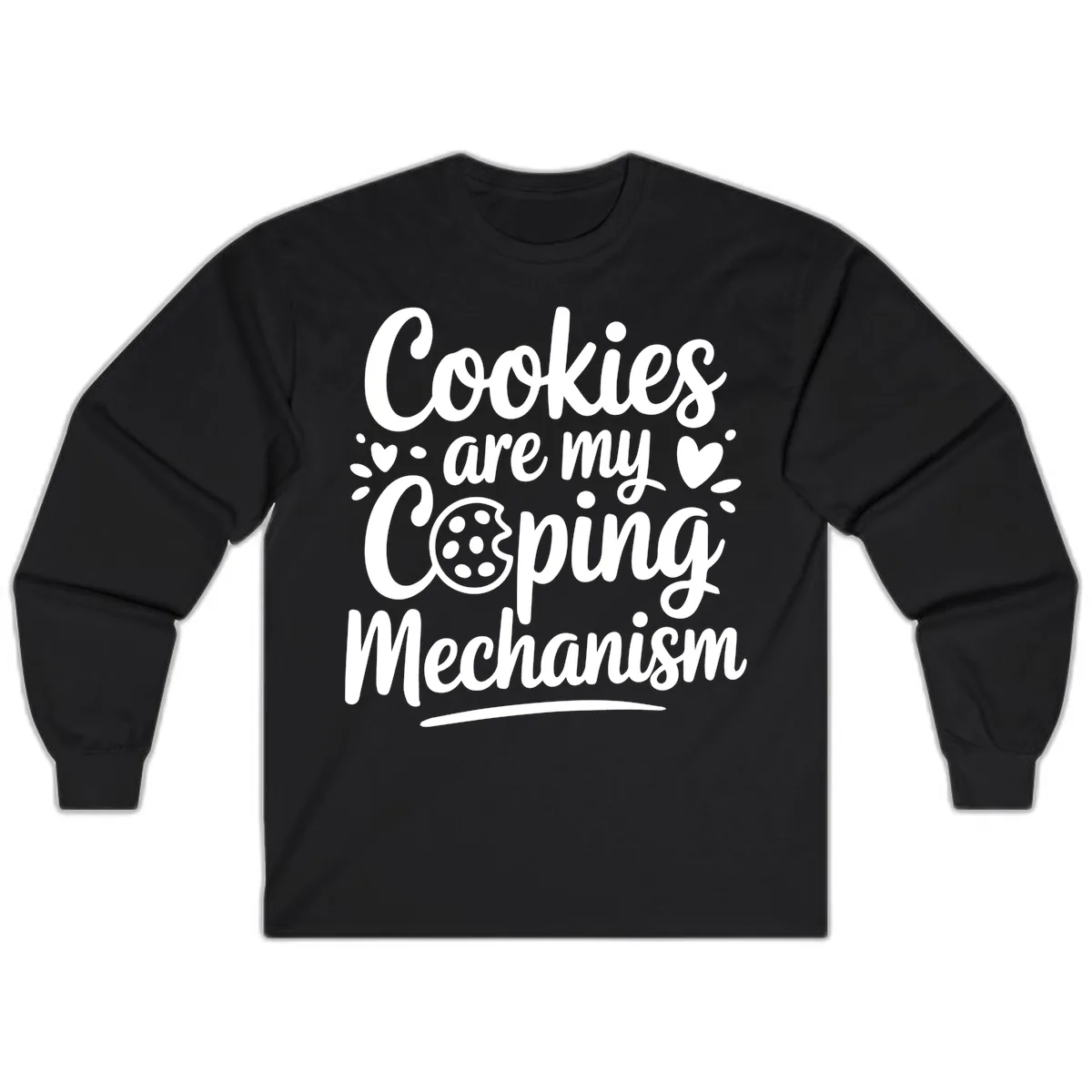 Cookies Are My Coping Mechanism Long Sleeve in Black