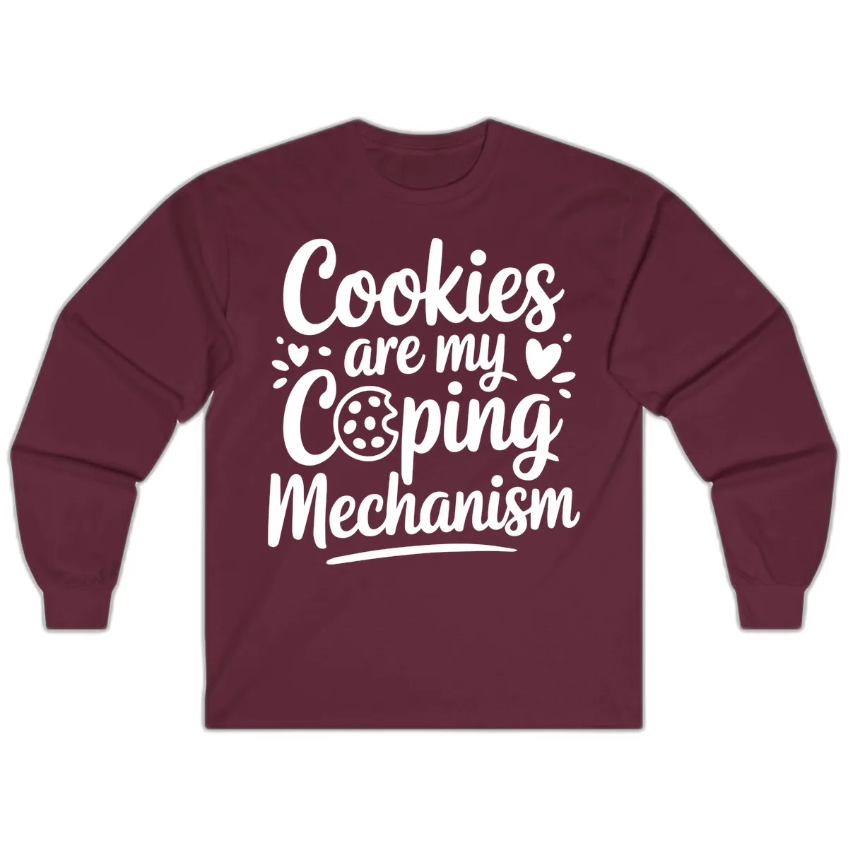Cookies Are My Coping Mechanism Long Sleeve in Maroon