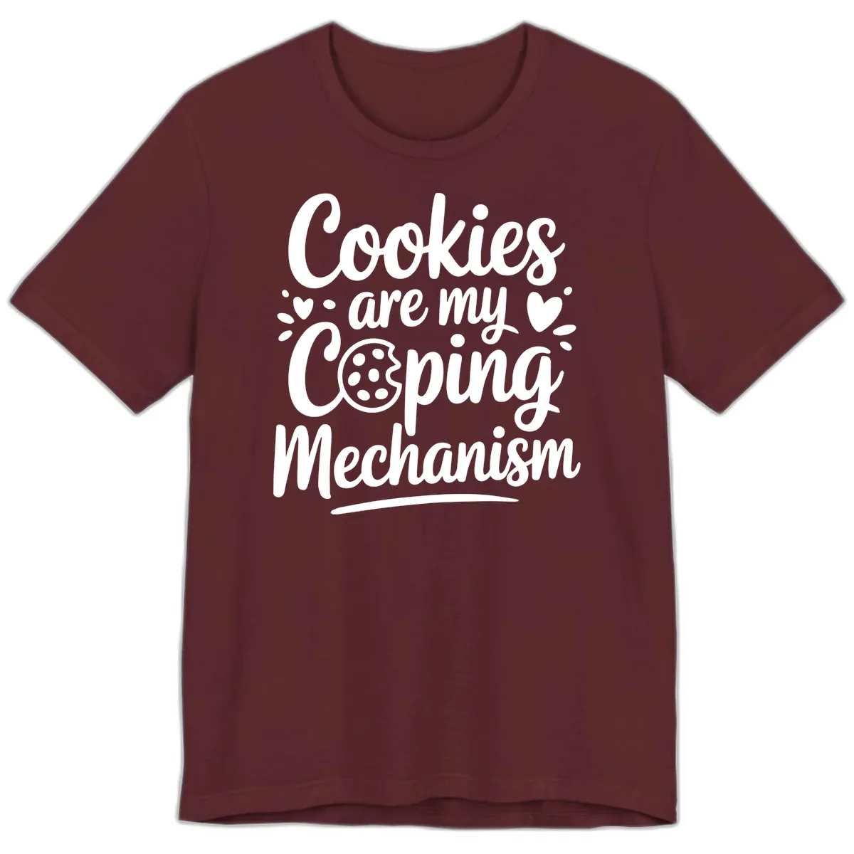Cookies Are My Coping Mechanism Premium T-Shirt in Maroon