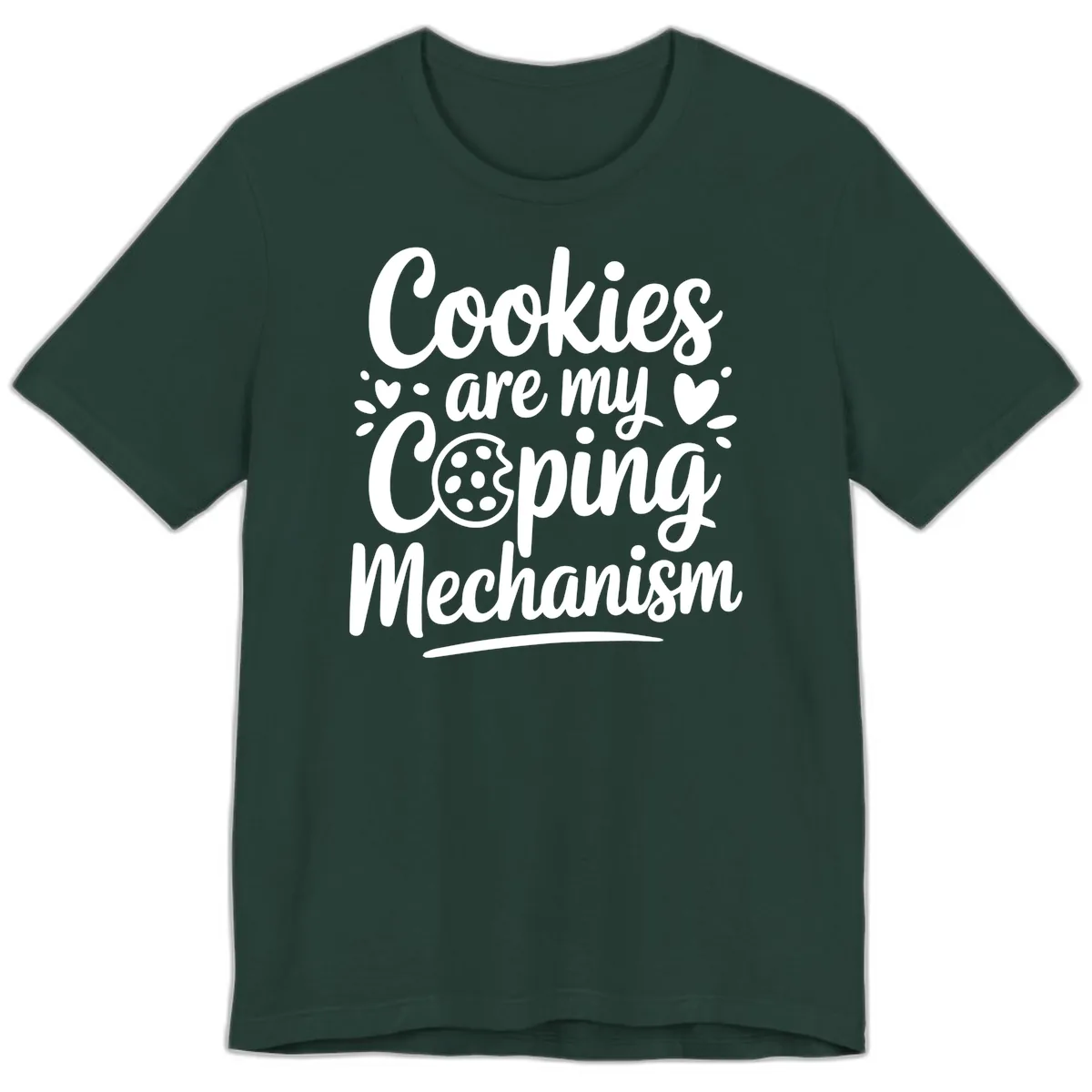 Cookies Are My Coping Mechanism Premium T-Shirt in Forest
