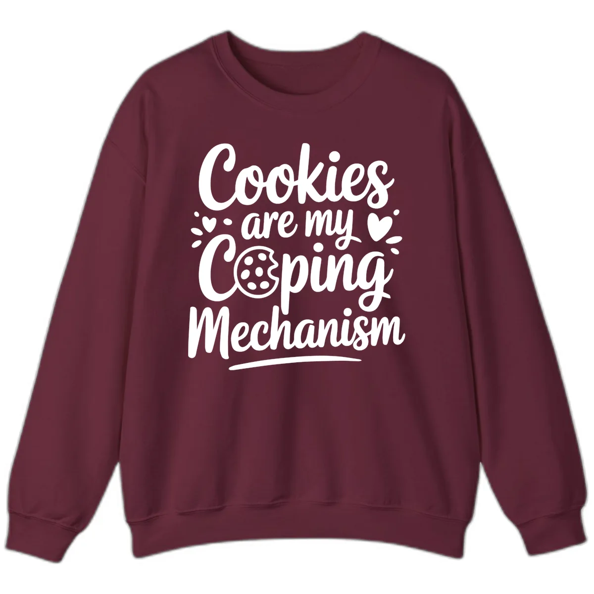 Cookies Are My Coping Mechanism Sweatshirt in Maroon