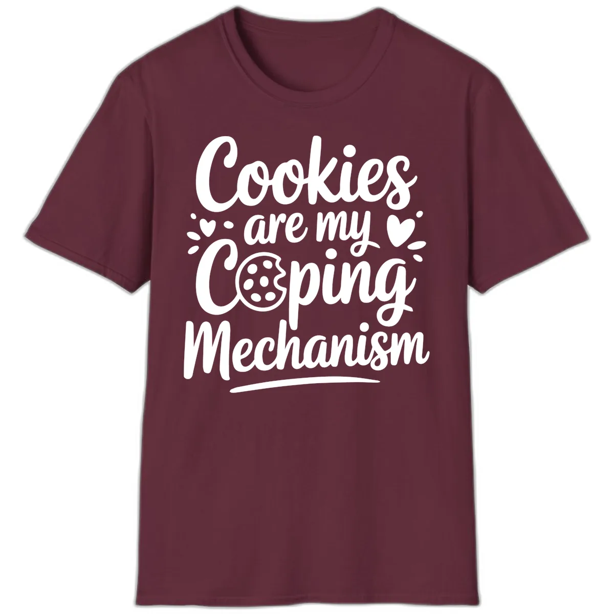 Cookies Are My Coping Mechanism T-Shirt in Maroon