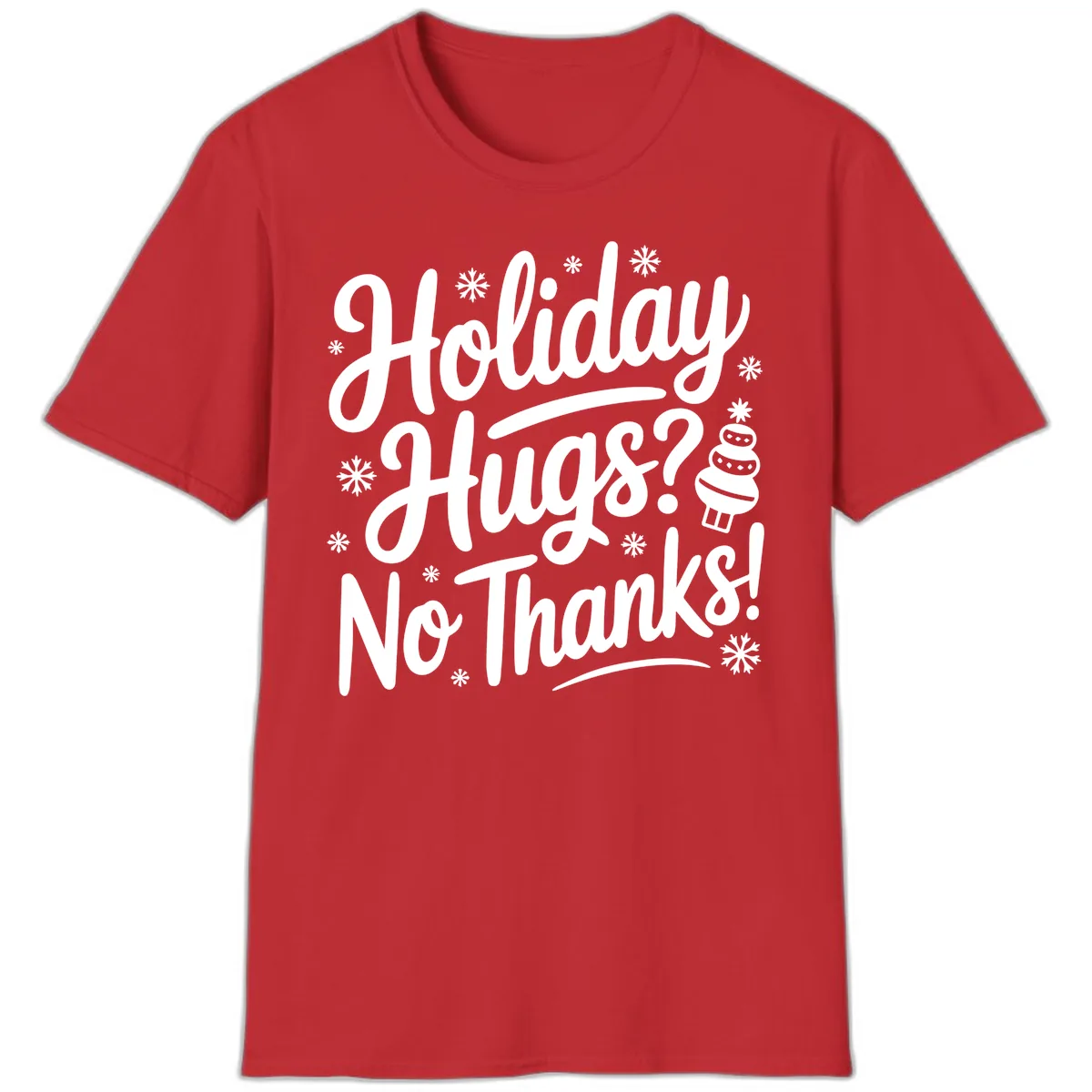 Holiday Hugs No Thanks Typography T-Shirt in Red