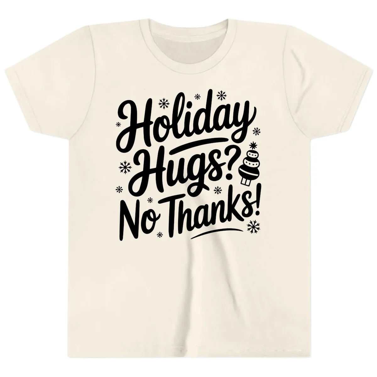 Holiday Hugs No Thanks Typography Youth T-Shirt in Natural