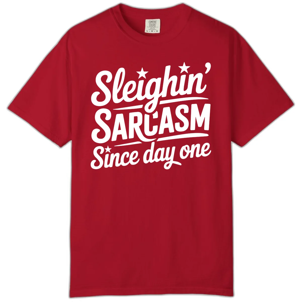 Sarcasm Since Day One Design Comfort Color in Red