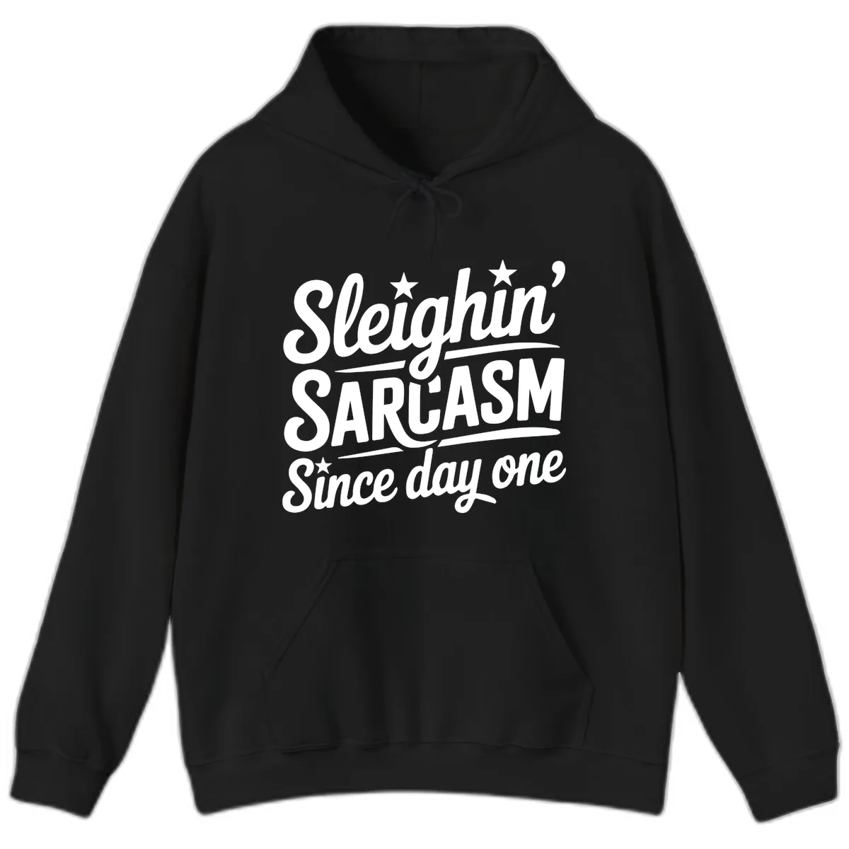 Sarcasm Since Day One Design Hoodie in Black