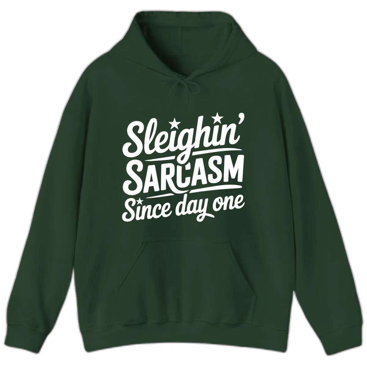 Sarcasm Since Day One Design Hoodie in Forest Green