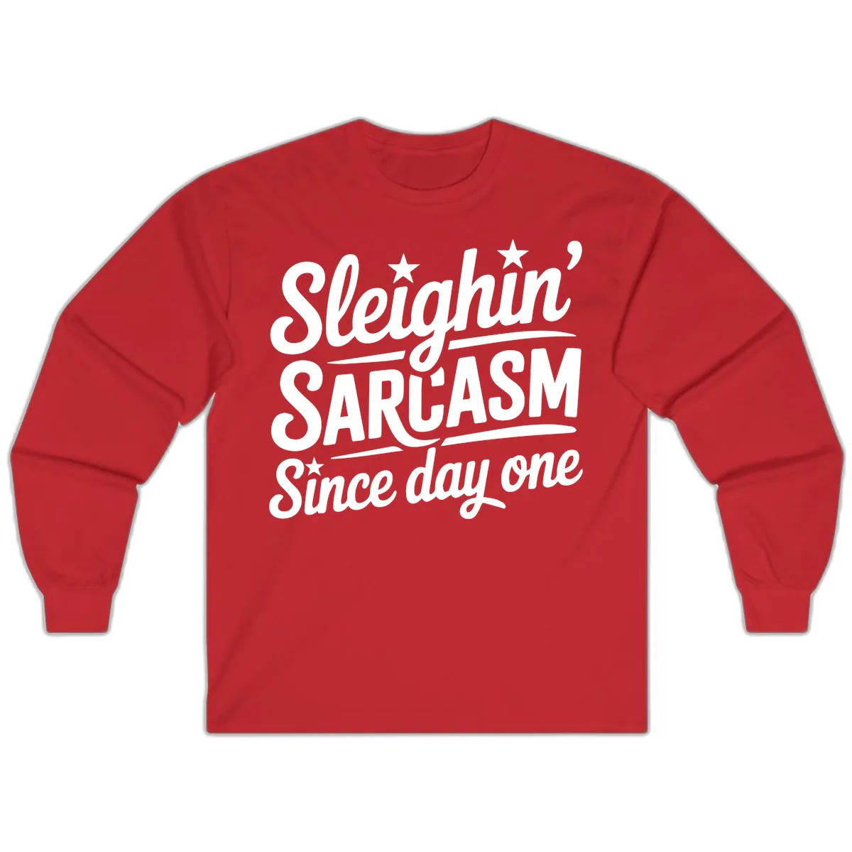 Sarcasm Since Day One Design Long Sleeve in Red