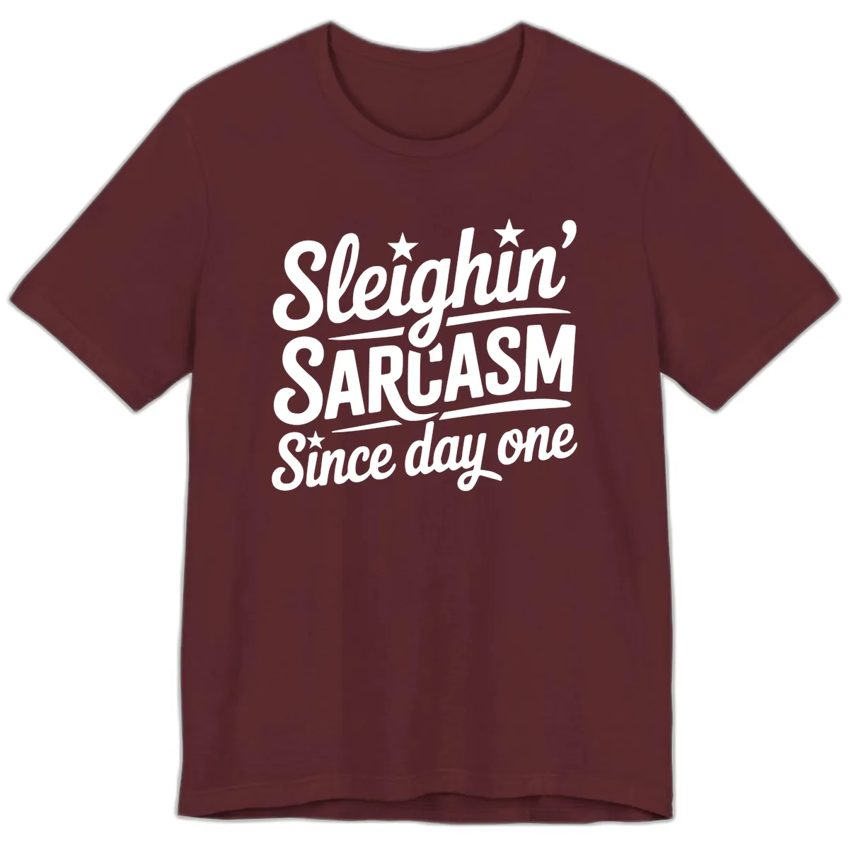 Sarcasm Since Day One Design Premium T-Shirt in Maroon