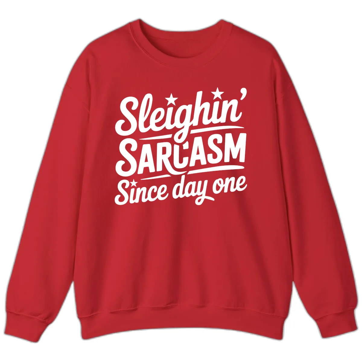 Sarcasm Since Day One Design Sweatshirt in Red
