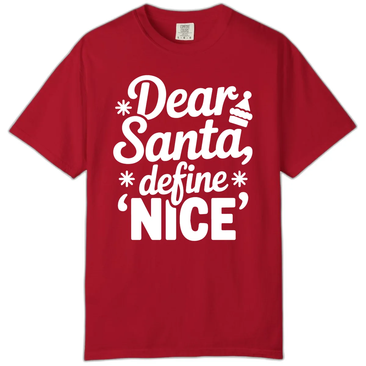 Dear Santa Define Nice Typography Comfort Color in Red