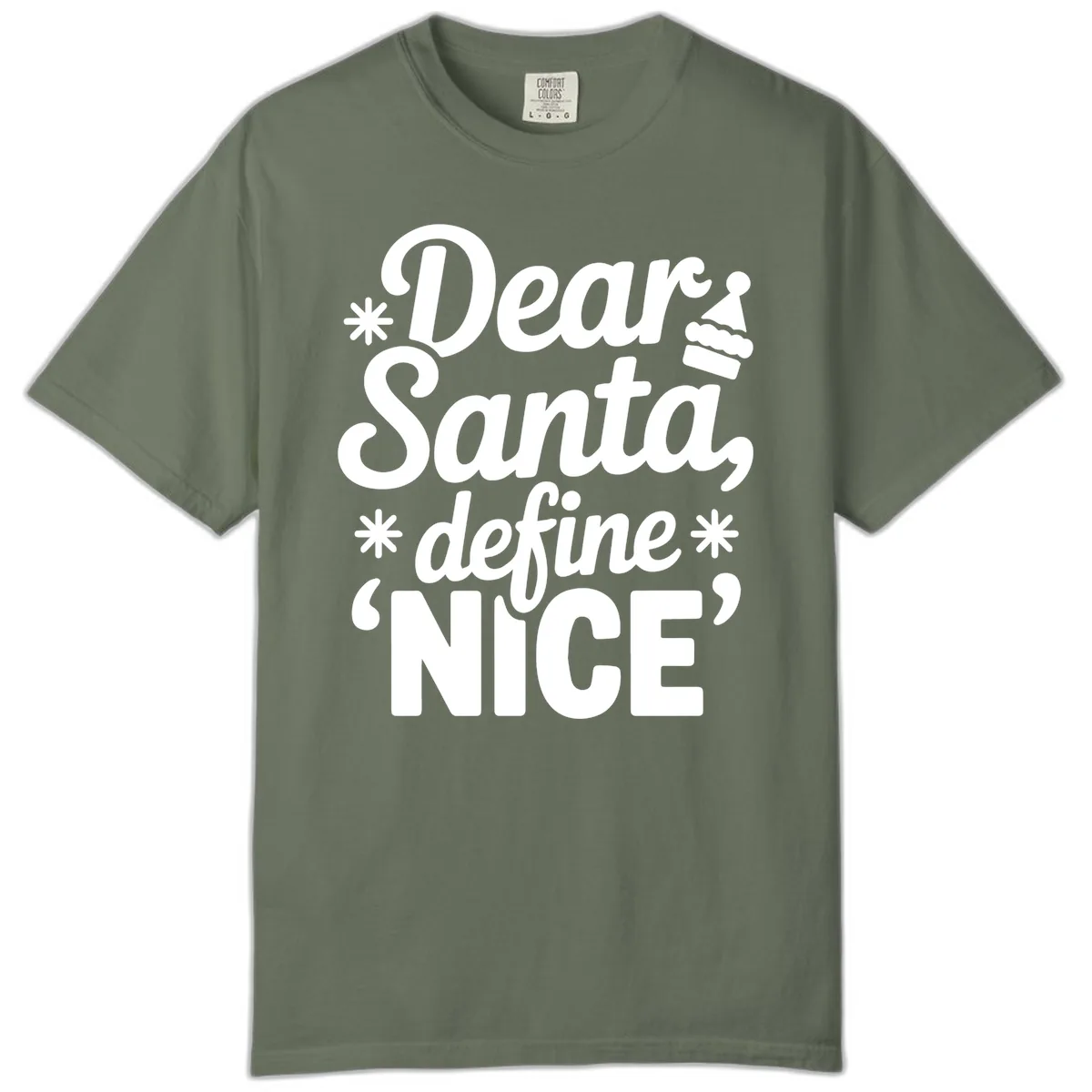 Dear Santa Define Nice Typography Comfort Color in Moss