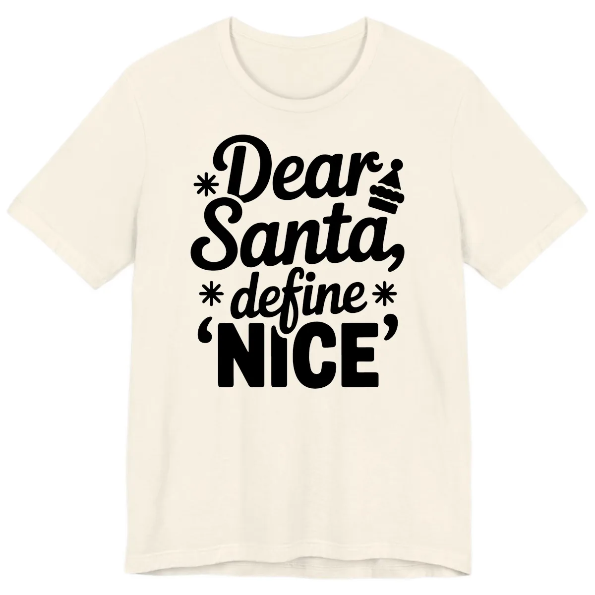 Dear Santa Define Nice Typography Premium T-Shirt in Natural