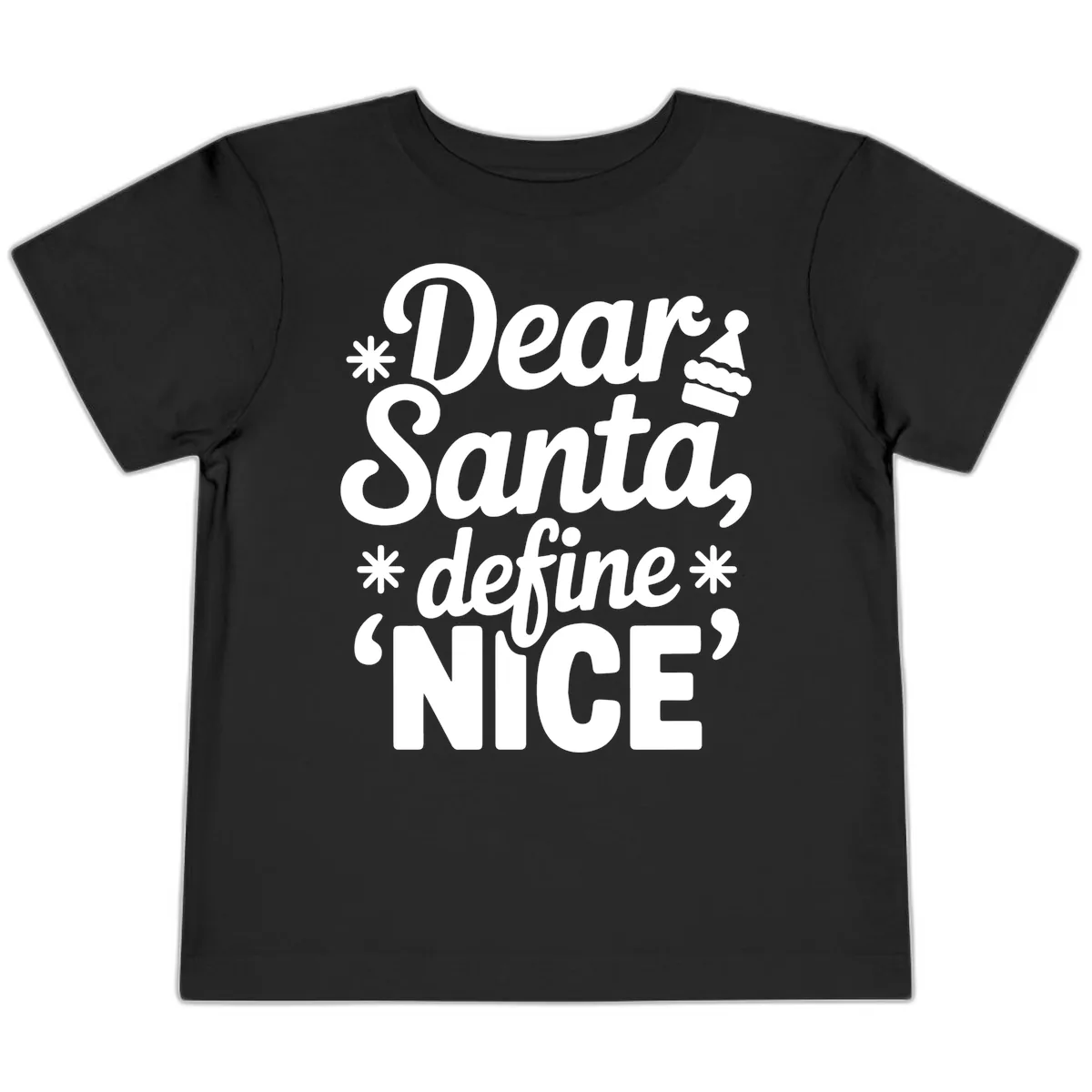 Dear Santa Define Nice Typography Toddler T-Shirt in Black