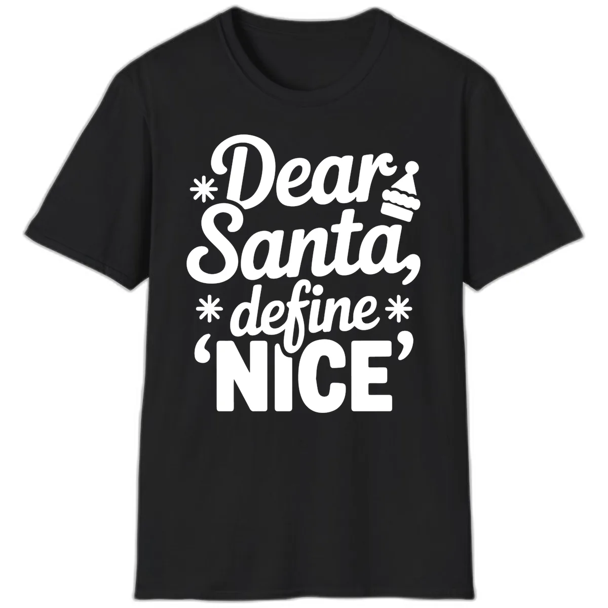 Dear Santa Define Nice Typography T-Shirt in Black
