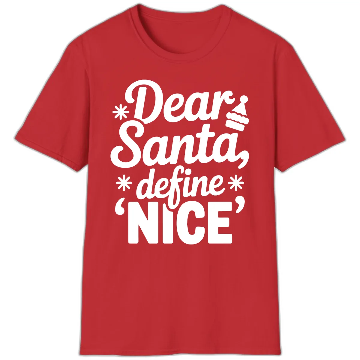 Dear Santa Define Nice Typography T-Shirt in Red