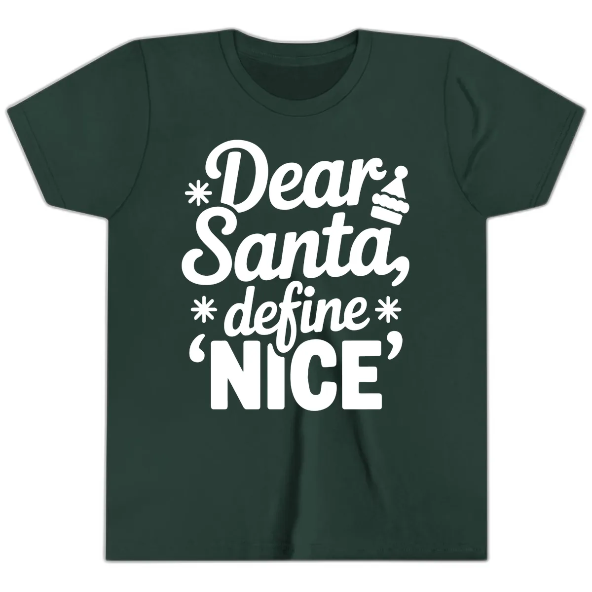 Dear Santa Define Nice Typography Youth T-Shirt in Forest