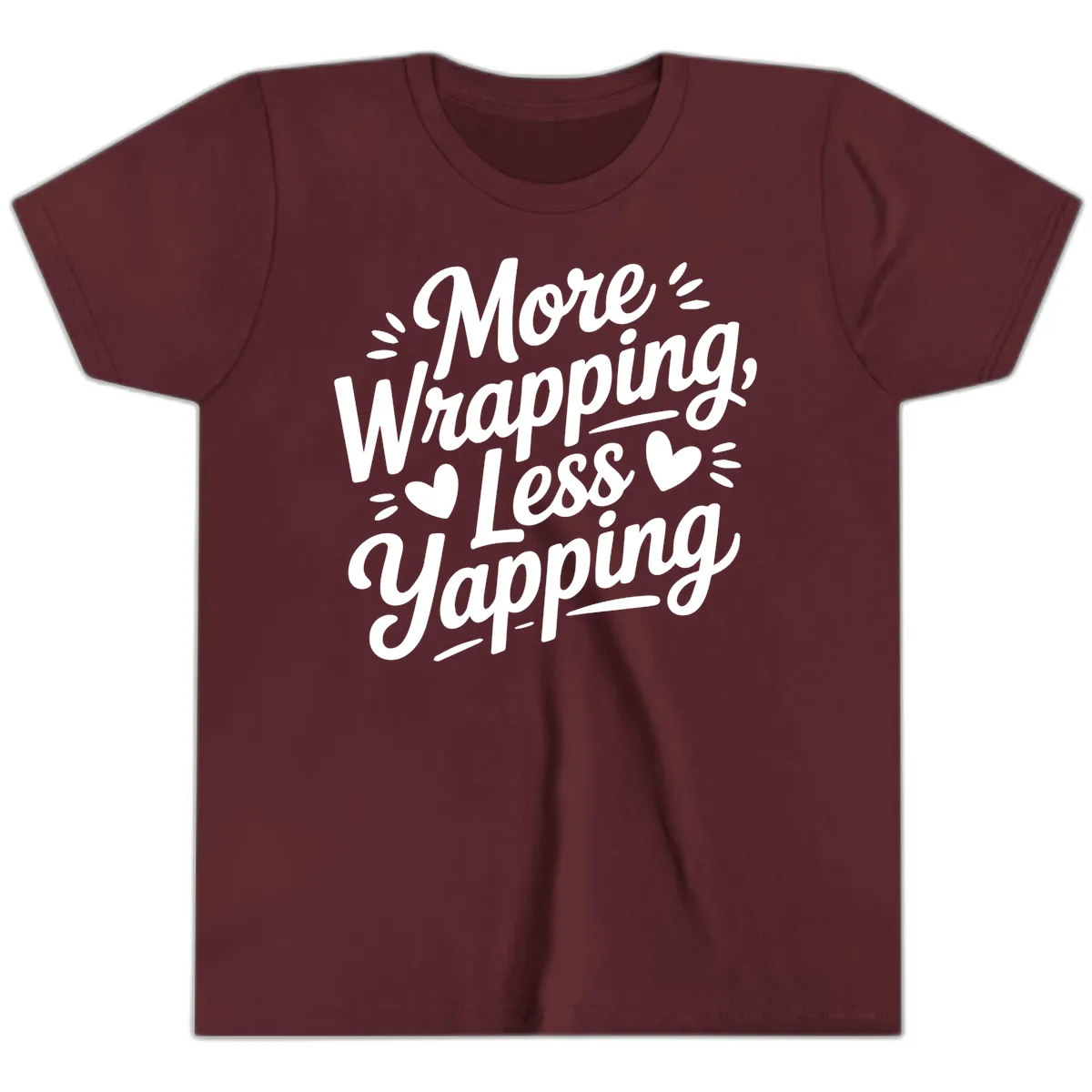 More Wrapping Less Yapping Typography Youth T-Shirt in Maroon