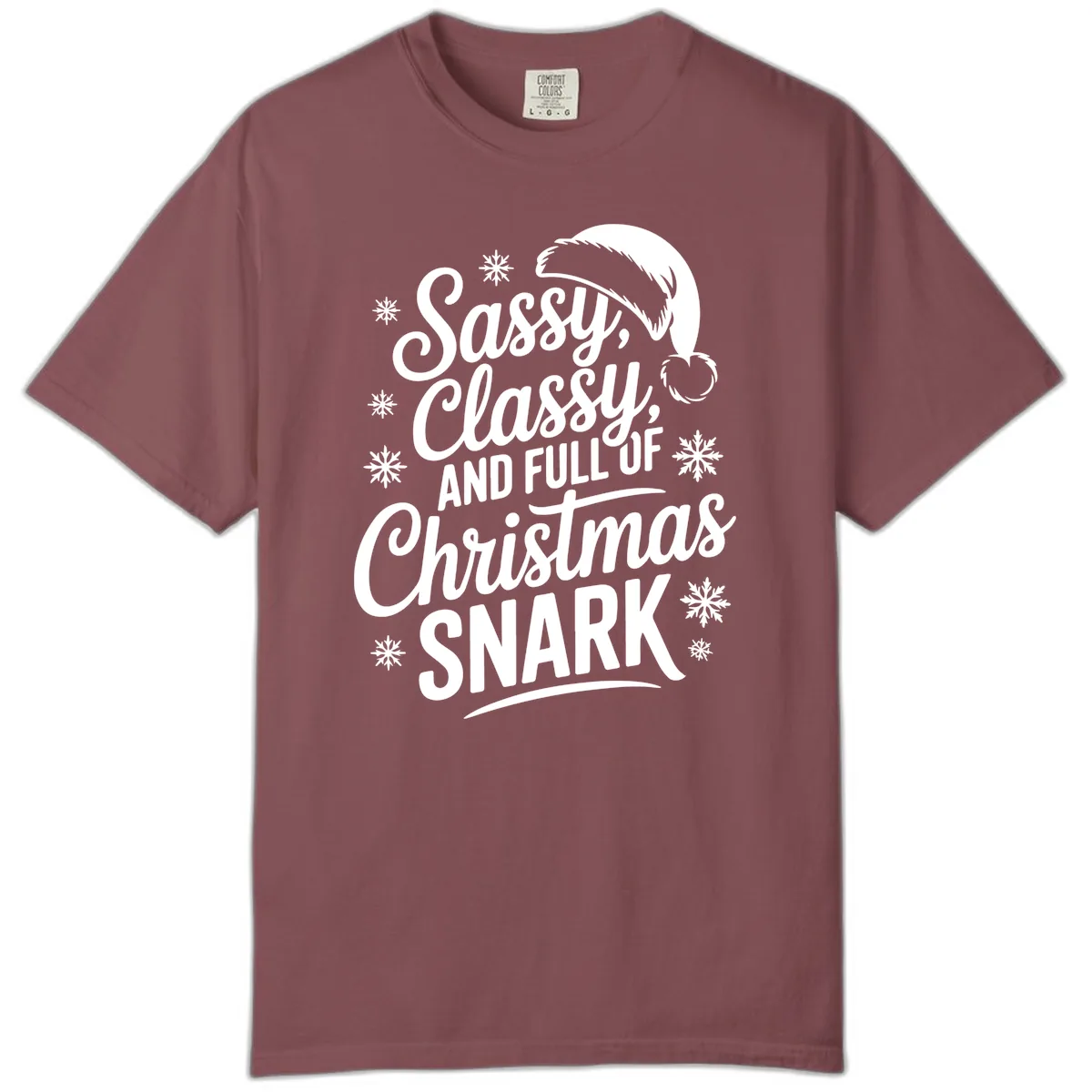 Sassy Classy Christmas Snark Comfort Color in Brick