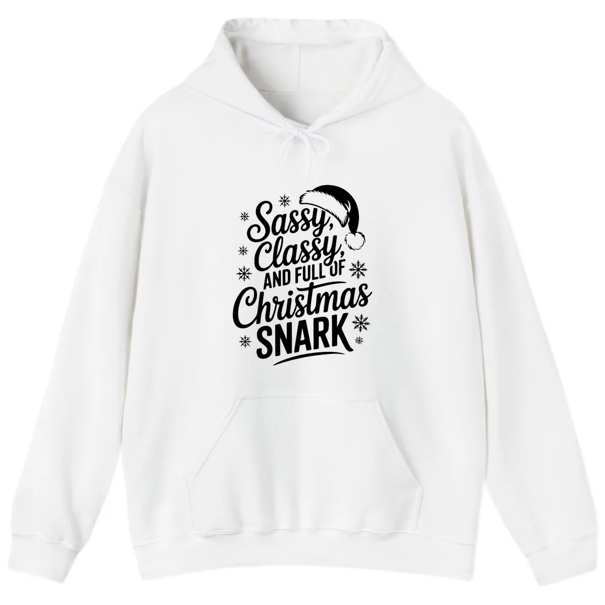Sassy Classy Christmas Snark Hoodie in White