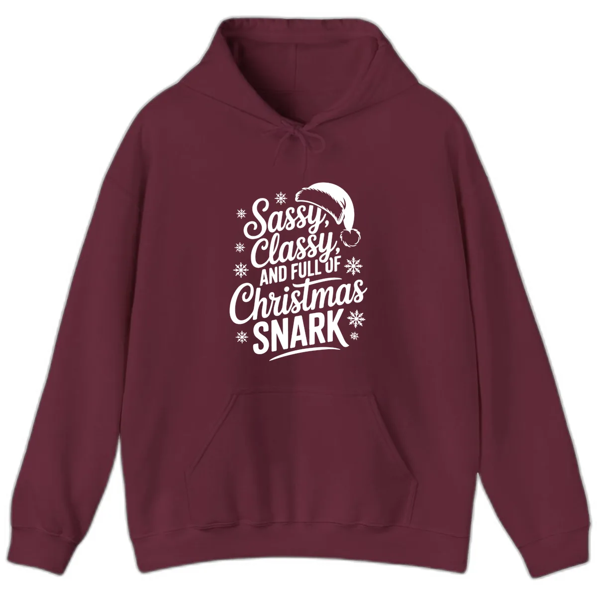 Sassy Classy Christmas Snark Hoodie in Maroon