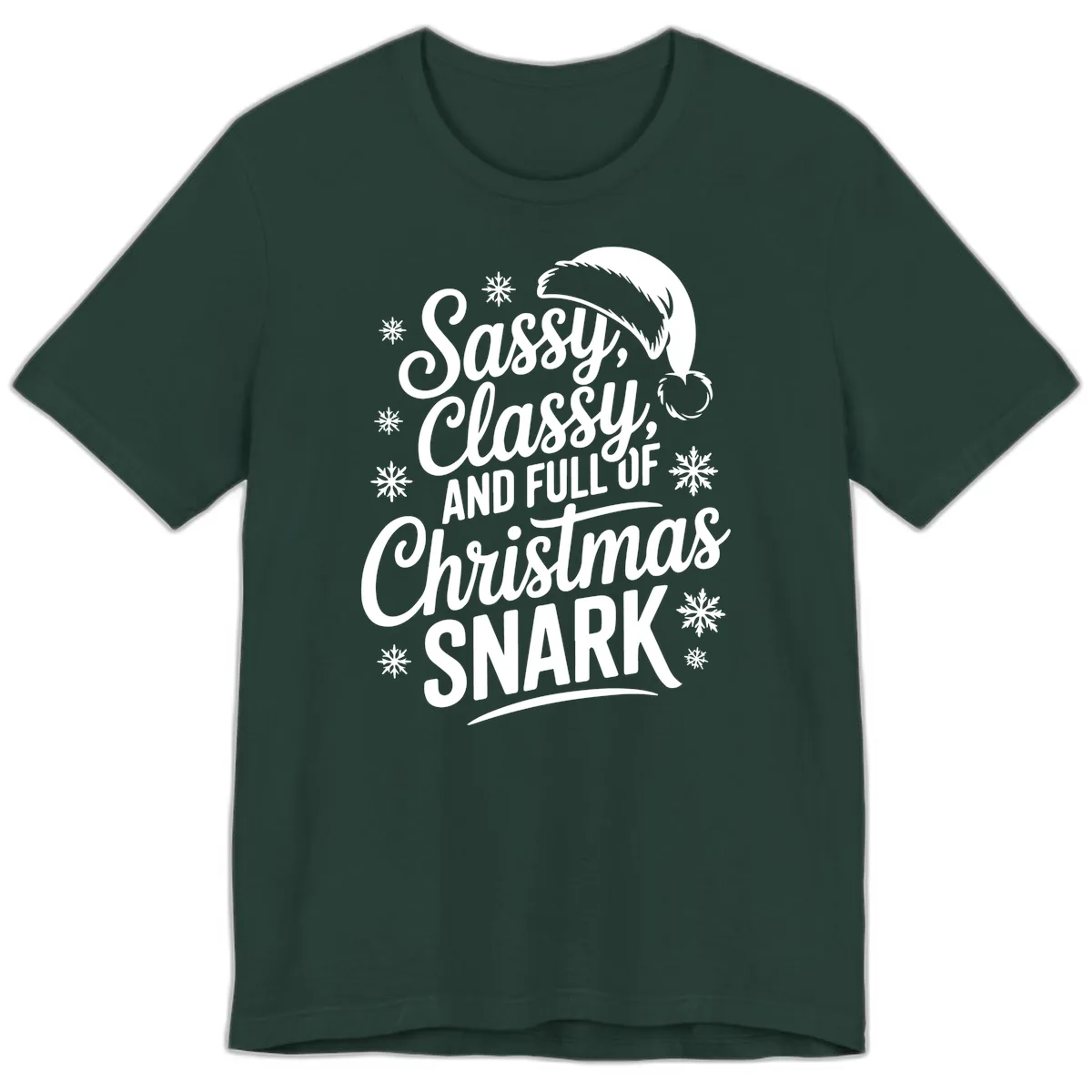 Sassy Classy Christmas Snark Premium T-Shirt in Forest