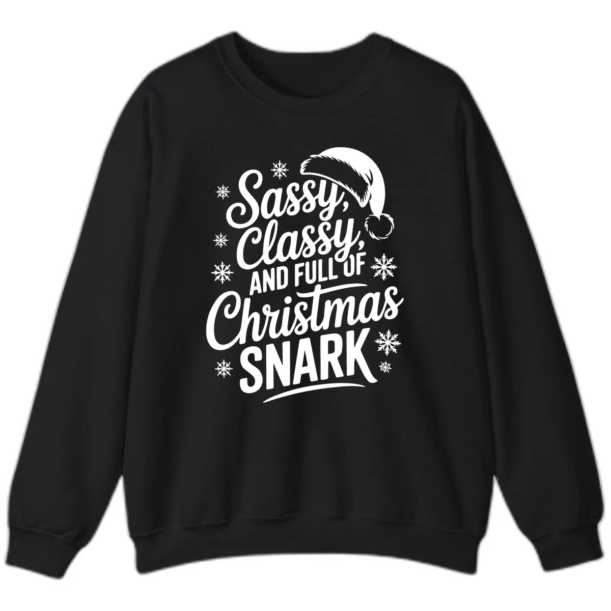 Sassy Classy Christmas Snark Sweatshirt in Black