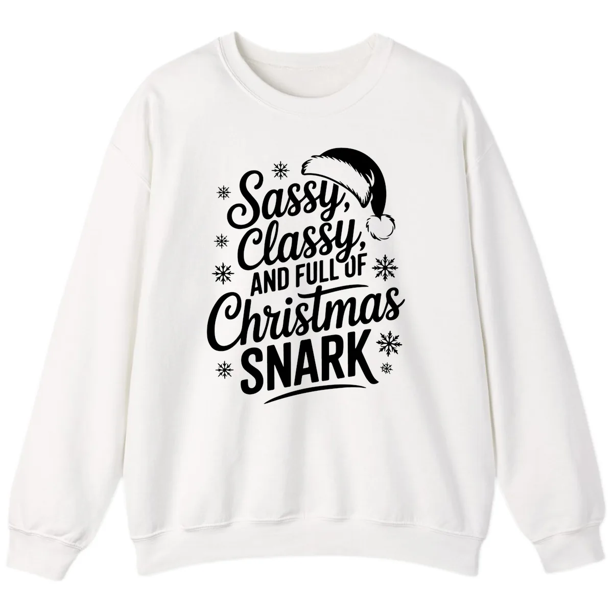 Sassy Classy Christmas Snark Sweatshirt in White