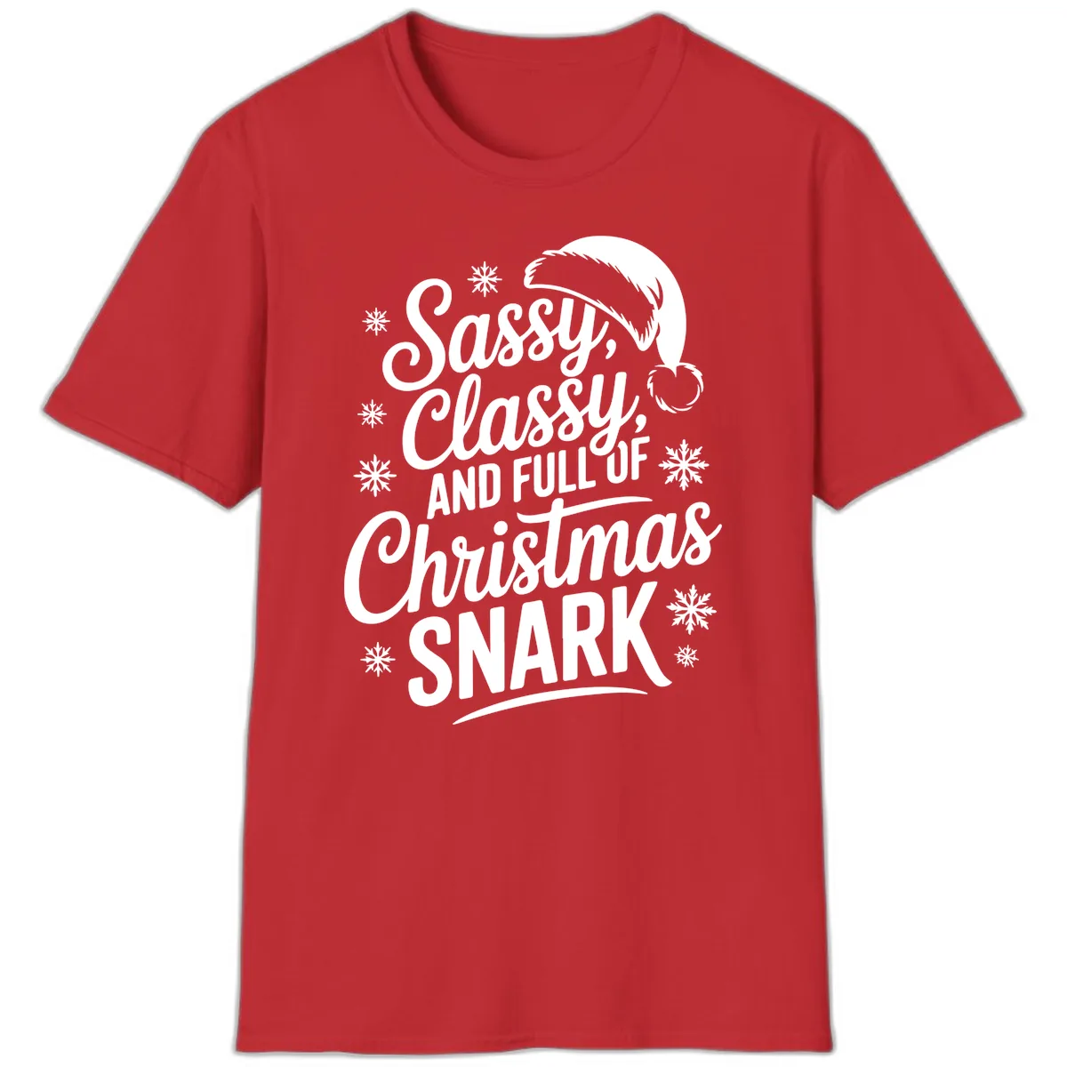 Sassy Classy Christmas Snark T-Shirt in Red