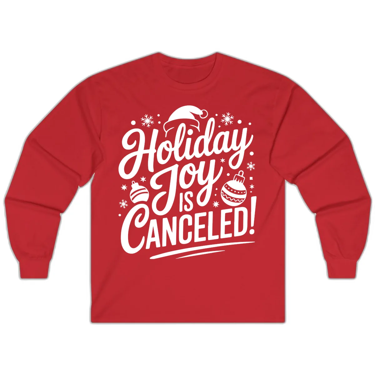 Holiday Joy Is Canceled Long Sleeve in Red